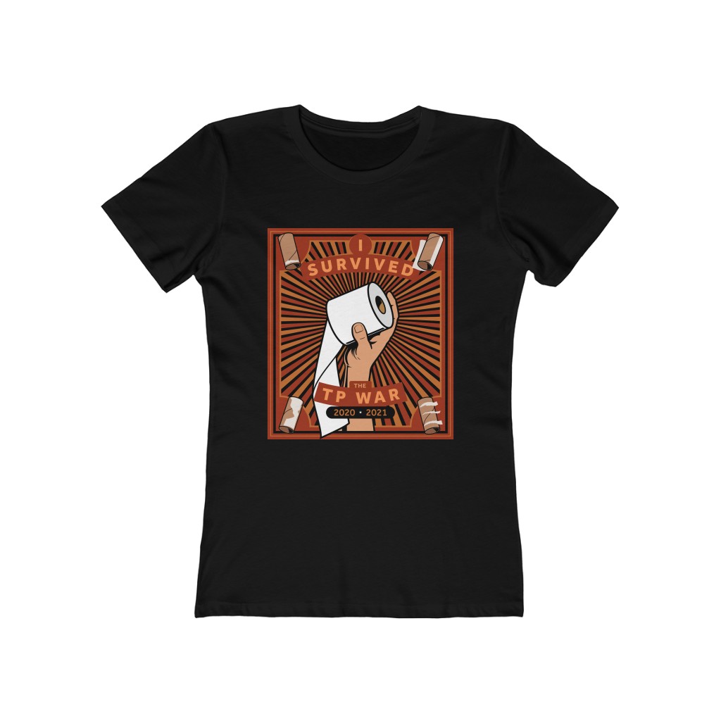 I Survived the TP War 2020 - 2021 <br />Women's Boyfriend Tee - Image 2